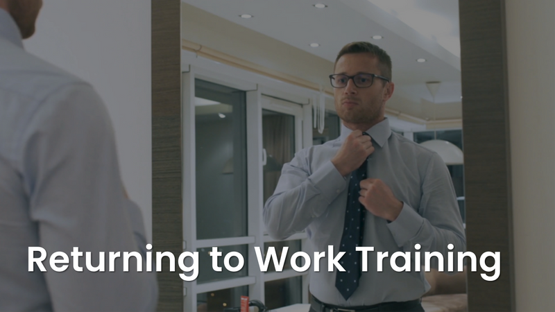 Returning to Work Training