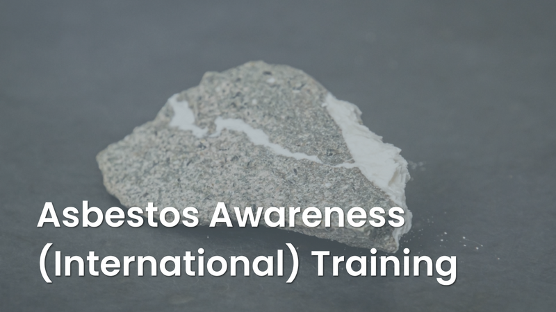 Asbestos Awareness (International) Training